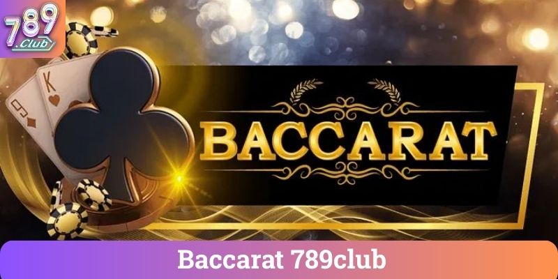 Baccarat 789club Baccarat 789club
