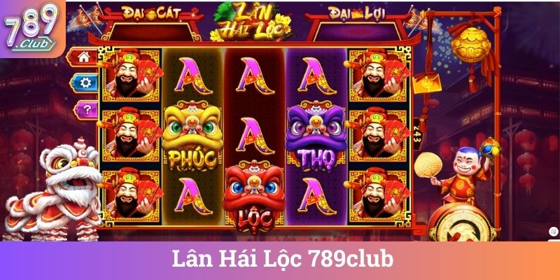 Lan Hai Loc 789club Lân Hái Lộc 789club
