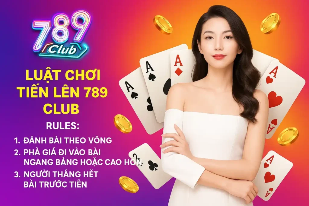 Luat choi tien len 789club Luật chơi tiến lên 789club