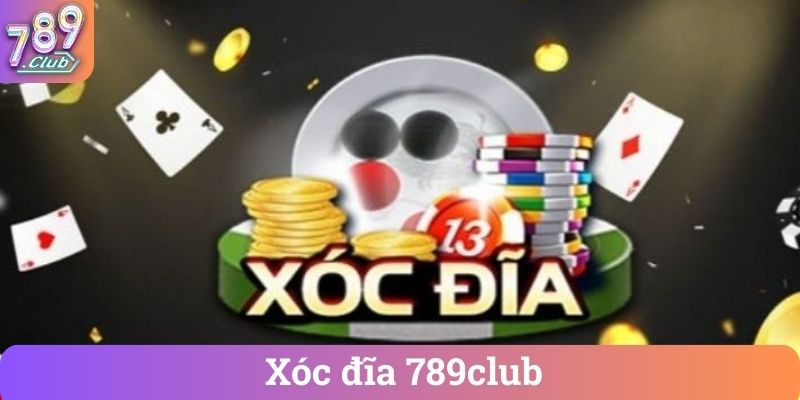 Xoc dia 789club Xóc đĩa 789club